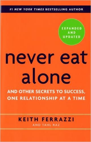 Never Eat Alone (Keith Ferrazzi)