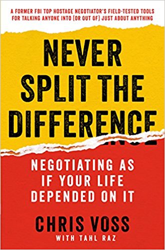 Never split the difference (Chris Voss)