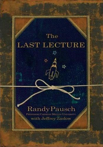 The Last Lecture (Randy Pausch)